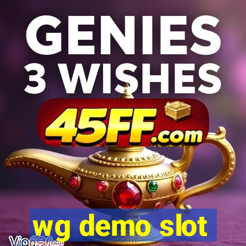 wg demo slot